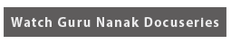 Watch Guru Nanak Docuseries